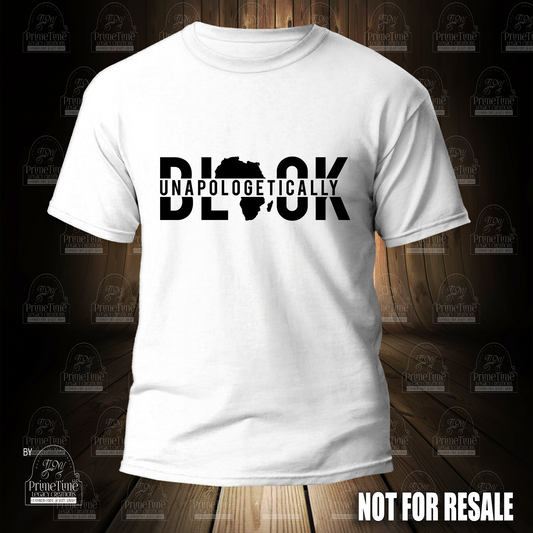 Unapologetically Black T-Shirt Graphic Tees